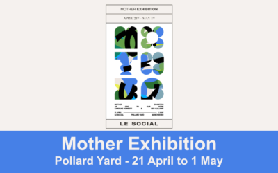 MOTHER Exhibition – Caroline Dowsett & Ben Vulliamy